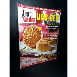 Tiếp thị và gia đình vào bếp tháng 9 - 2009 món "trăng" cho đêm rằm mới 80% bẩn bìa, ố nhẹ, tróc gáy nhẹ HCM2205 TẠP CHÍ, THIẾT KẾ, THỜI TRANG Rebooks.vn