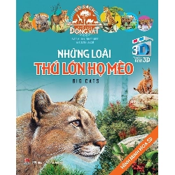 Sách 3D - Những loài thú lớn họ Mèo (HH) Mới 100% HCM.PO Độc quyền - Thiếu nhi - Chiết khấu cao 349173