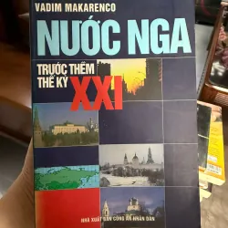 Nước Nga trước thềm thế kỷ XXI” – Vadim Makarenko 975422