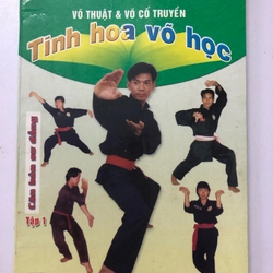 VÕ THUẬT VÀ VÕ CỔ TRUYỀN TINH HOA VÕ HỌC - 123 TRANG, NXB: 2004