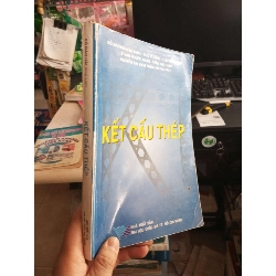 Kết Cấu Thép - Đỗ Đào Hải, Ngô Vi Long, Lưu Đức Cường, Lê Văn Phước Nhân, Trần Thị Thôn, Nguyễn Thị Bích Thủy, Hồ Đức Duy 2011 mới 80% ố Giáo trình đại học - cao đẳng HCM1004