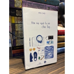 Hôm nay người ta nói chia tay... - Iris Cao