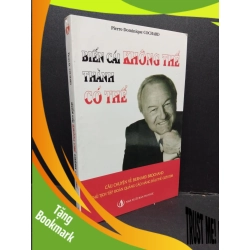 (TẶNG BOOKMARK) Biến cái không thể thành có thể mới 90% bẩn bìa, ố nhẹ 2008 RBK1710 Pierre-D. COCHARD KỸ NĂNG
