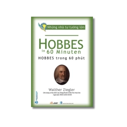 Những nhà tư tưởng lớn - Hobbes trong 60 phút - Walther Ziegler Vanvosach