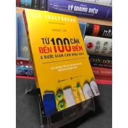 Từ 100 cân đến 100 điểm - 6 bước giảm cân hiệu quả 2018 mới 90% Liz Josefsberg HPB2709 SỨC KHỎE - THỂ THAO