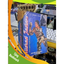 (TẶNG BOOKMARK) Michael Jackson con người huyền thoại mới 70% rách gáy, rách trang phụ, có chuxwx viết DANH NHÂN RBK1709