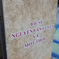 bác sĩ nguyễn văn luyện và một thời 1027521