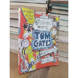 The brilliant world of Tom Gates - L. Pichon