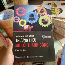 Quản trị và khởi nghiệp thương hiệu mở lối thành công 