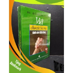 (TẶNG BOOKMARK) Viết cho các bà mẹ sinh con đầu lòng (bìa cứng) mới 100% RBK2405 BS. Đỗ Hồng Ngọc SÁCH SỨC KHỎE - THỂ THAO