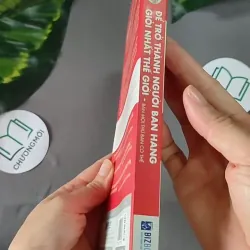 [MIỄN PHÍ BỌC SÁCH] Để Trở Thành Người Bán Hàng Giỏi Nhất Thế Giới - Joe Girard, 604640