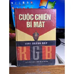 Cuộc Chiến Bí Mật KGB- Tác giả. Iuri Đrôdơ Đốp ; Thông tin. NXB CAND, Việt Nam 2004, 13x19cm ; Tình trạng sách. Sách cũ lưu kho chưa qua sử dụng,chất lượng tốt STB1626 Blogmeo 27525
