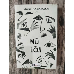 Mù lòa Jose Saramago TSTK1908 VĂN HỌC 222375