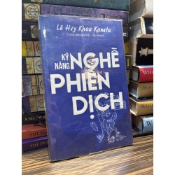 Kỹ năng nghề phiên dịch - Lê Huy Khoa