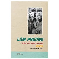 Lam Phương - Trăm Nhớ Ngàn Thương - Nguyễn Thanh Nhã