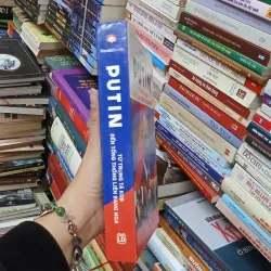 Putin Từ Trung Tá KGB Đến Tổng Thống Liên Bang Nga - Lý Cảnh Long 936462