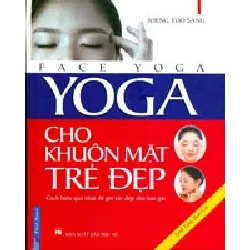 Yoga Cho Khuôn Mặt Trẻ Đẹp (Bìa Cứng) - Joeng Yoo Sang