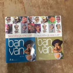 COMBO NGUYỄN QUANG LẬP - BẠN VĂN hai tập - tạp bút 