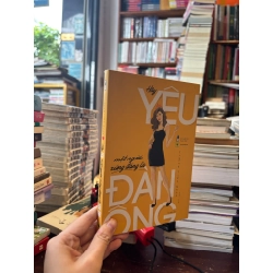 Hãy yêu một người xứng đáng là đàn ông - Trương Tiểu Nhàn 136754