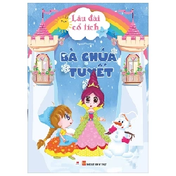 Lâu Đài Cổ Tích - Bà Chúa Tuyết - Ngọc Phượng (Mới 100%) Truyện thiếu nhi, Huy Hoàng - SÁCH ĐẠI HỌC