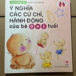 Ý Nghĩa Của Các Cử Chỉ,Hành Động của bé 0>1 Tuổi