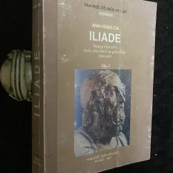 Anh Hùng Ca Iliade" (Tập 2) của Homer, do Hoàng Hữu Đản dịch và giới thiệu.  