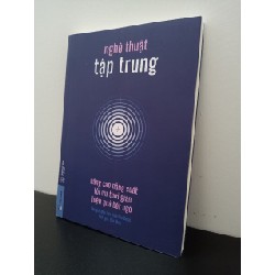 Nghệ Thuật Tập Trung: Nâng Cao Năng Suất, Tối Ưu Thời Gian, Hiệu Quả Bất Ngờ Nhà tâm thần học DaiGo New 95% ASB2702