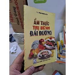 [Sách Cũ SCGR] Ẩm thực trị bệnh đái đường DS. Phan Văn Chiêu mới 80% ố 2002 HCM.TN2308 SỨC KHỎE - THỂ THAO