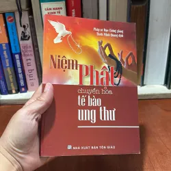 I Niệm Phật Chuyển Hoá Tế Bào Ung Thư - Pháp Sư Đạo Chứng - Thích Minh Quang (Dịch) - 2013