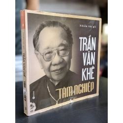 Trần Văn Khê tâm và nghiệp - Nhiều tác giả