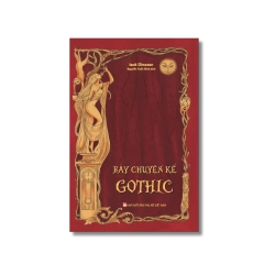 Bảy chuyện kể Gothic - Isak DineSen