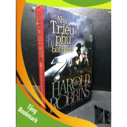 (TẶNG BOOKMARK) Nhà triệu phú bất hạnh 2011 Harold Robbins mới 80% ố , bẩn ( văn học ) RBK2812