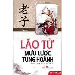 Lão Tử Mưu Lược Tung Hoành - Tô Hồng (Mới 100%) Sách địa danh, du lịch, Văn Lang Books - SÁCH ĐẠI HỌC
