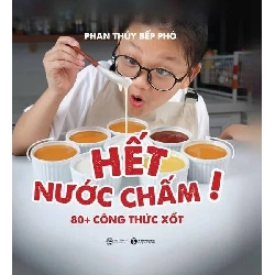 Hết nước chấm! Phan Thuỷ Bếp Phó - Thái Hà Books KỸ NĂNG Rebooks.vn
