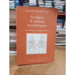 Synthèse et catalyse asymétriques - Jacqueline Seyden-Penne 531545
