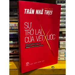SỰ TRỞ LẠI CỦA VẾT XƯỚC - TRẦN NHÃ THUỴ 318025