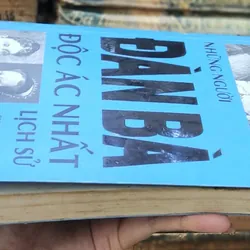 Những người đàn bà độc ác nhất lịch sử (NXB Công An Nhân Dân) 720459