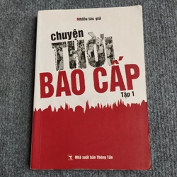CHUYỆN THỜI BAO CẤP TẬP 1