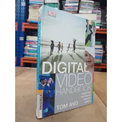 Digital video handbook - Tom Ang 682499