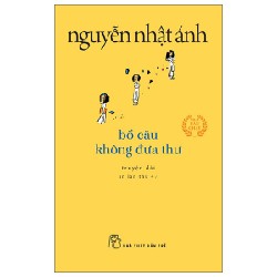 Bồ Câu Không Đưa Thư (Khổ Nhỏ) - Nguyễn Nhật Ánh 70167