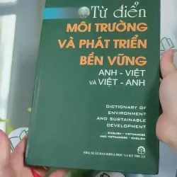[MIỄN PHÍ BỌC SÁCH] Từ Điển Môi Trường và Phát Triển Bền Vững ( Anh - Việt) 990367