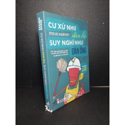 Cư xử như đàn bà suy nghĩ như đàn ông mới 80% ố nhẹ gấp trang cuối rách gáy 2016 Steve Harvey HCM2103 TÂM LÝ Blogmeo 27525
