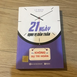21 ngày định vị bản thân - Nói không với sự trì hoãn - Lữ Bạch