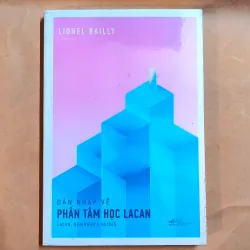 Dẫn Nhập Về Phân Tâm Học Lacan - Lionel Bailly