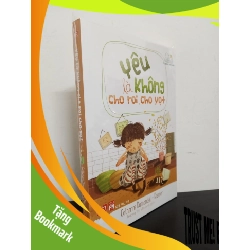 (TẶNG BOOKMARK) Yêu Là Không Cho Roi Cho Vọt - Catherine Dumonteil-Kremer Mới 100% RBK.ASB0703
