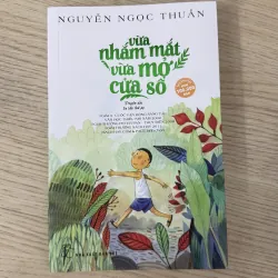 VỪA NHẮM MẮT VỪA MỞ CỬA SỔ