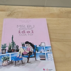 MR BU không phải idol của tôi 