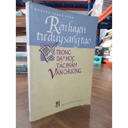 Rèn Luyện Tư Duy Sáng Tạo Trong Dạy Học Tác Phẩm Văn Chương 308742