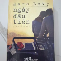 Ngày đầu tiên - Marc Levy - Tiểu thuyết 931851