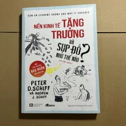 Nền kinh tế tăng trưởng và sụp đổ như thế nào?